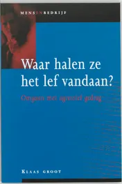 Omslag van Waar halen ze het lef vandaan?