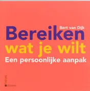 Omslag van Bereiken wat je wilt