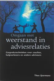 Omslag van Omgaan met weerstand in adviesrelaties