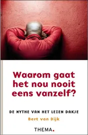 Omslag van Waarom gaat het nou nooit eens vanzelf?