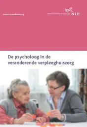 Omslag van De psycholoog in de veranderende verpleeghuiszorg