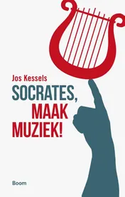 Omslag van Socrates, maak muziek!