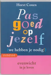 Omslag van Pas goed op jezelf (we hebben je nodig!)