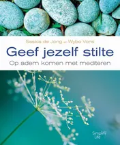 Omslag van Geef jezelf stilte