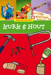 Omslag van Maak het zelf met kurk en hout