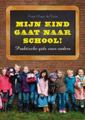 Omslag van Mijn kind gaat naar school!