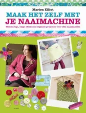 Omslag van Maak het zelf met je naaimachine