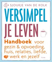 Omslag van Versimpel je leven
