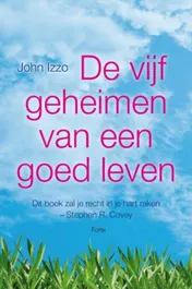 Omslag van De vijf geheimen van een goed leven