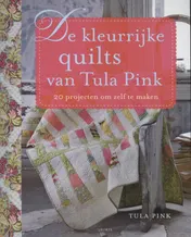 Omslag van De kleurrijke quilts van Tula Pink