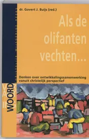 Omslag van Als de olifanten vechten ...