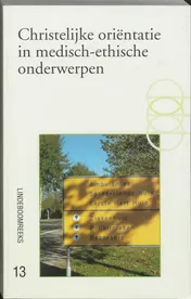 Omslag van Christelijke orientatie in medisch-ethische onderwerpen