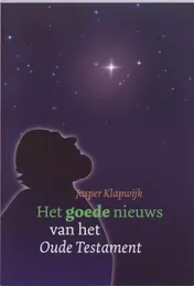 Omslag van Het goede nieuws van het Oude Testament