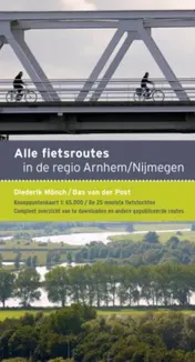 Omslag van Alle fietsroutes in de regio Arnhem-Nijmegen