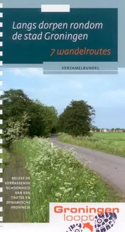 Omslag van Langs dorpen rondom de stad Groningen