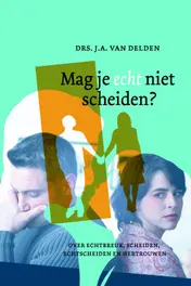 Omslag van Mag je echt niet scheiden?