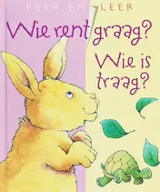 Omslag van Wie rent graag? Wie is traag?