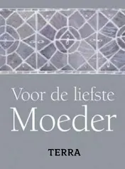 Omslag van Voor de liefste Moeder