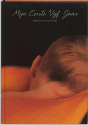 Omslag van Mijn eerste vijf jaar oranje