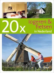 Omslag van 20 x logeren en fietsen in Nederland