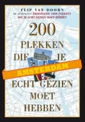 Omslag van Amsterdam, 200 plekken die je echt gezien moet hebben