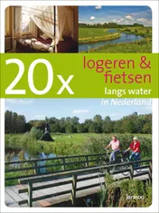 Omslag van 20 x logeren & fietsen langs water in Nederland