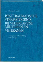 Omslag van Posttraumatische stressstoornis bij Nederlandse militairen en veteranen
