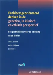 Omslag van Probleemgeoriënteerd denken in de genetica in klinisch en ethisch perspectief