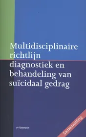 Omslag van Multidisciplinaire richtlijn diagnostiek en behandeling van suïcidaal gedrag