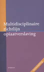 Omslag van Multidisciplinaire richtlijn opiaatverslaving