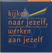 Omslag van Kijken naar jezelf, werken aan jezelf