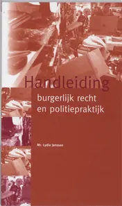Omslag van Handleiding Burgerlijk recht en politiepraktijk