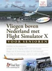 Omslag van Vliegen boven Nederland met flight simulator X voor senioren