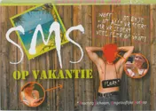 Omslag van SMS op vakantie