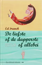 Omslag van De liefste of de dapperste of allebei