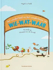 Omslag van Wonderland en het wonderleven van wie-wat-waar