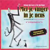 Omslag van Met je vinger in je neus