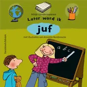 Omslag van Later word ik juf