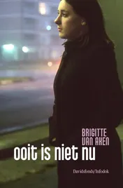 Omslag van Ooit is niet nu