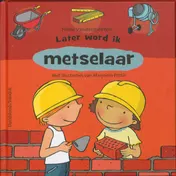 Omslag van Later word ik... metselaar