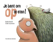 Omslag van Je bent om op te eten!
