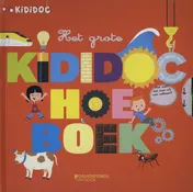 Omslag van Het grote kididoc hoe boek