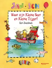 Omslag van Waar zijn kleine beer en kleine tijger?