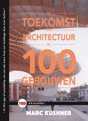 Omslag van De toekomst van de architectuur in 100 gebouwen