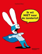 Omslag van Ik wil NIET naar de tandarts!!