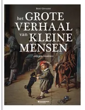 Omslag van Het grote verhaal van kleine mensen