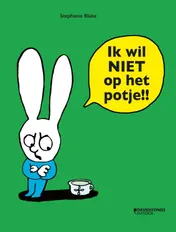 Omslag van Ik wil NIET op het potje!!