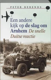 Omslag van Een andere kijk op de slag om Arnhem