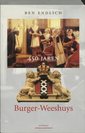 Omslag van 450 jaren Burger-Weeshuys