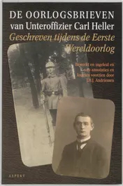 Omslag van De oorlogsbrieven van Unteroffizier Carl Heller
